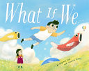 Image for "What If We..."