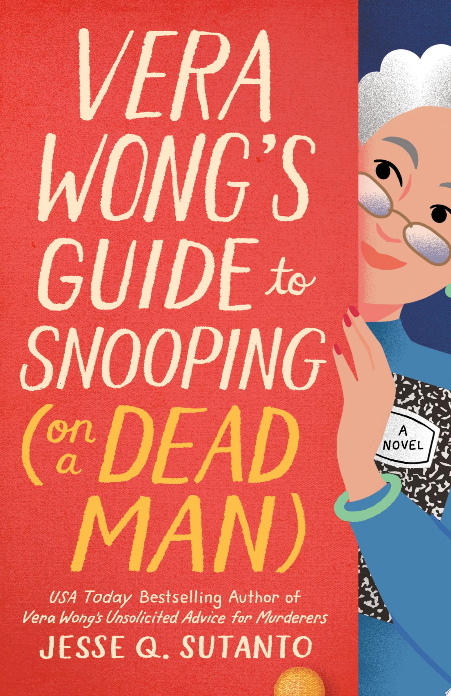 Image for "Vera Wong&#039;s Guide to Snooping (on a Dead Man)"