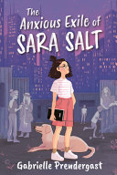 Image for "The Anxious Exile of Sara Salt"
