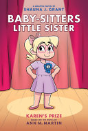 Image for "Karen's Prize: a Graphic Novel (Baby-Sitters Little Sister #10)"