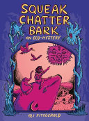 Image for "Squeak Chatter Bark: an Eco-Mystery"