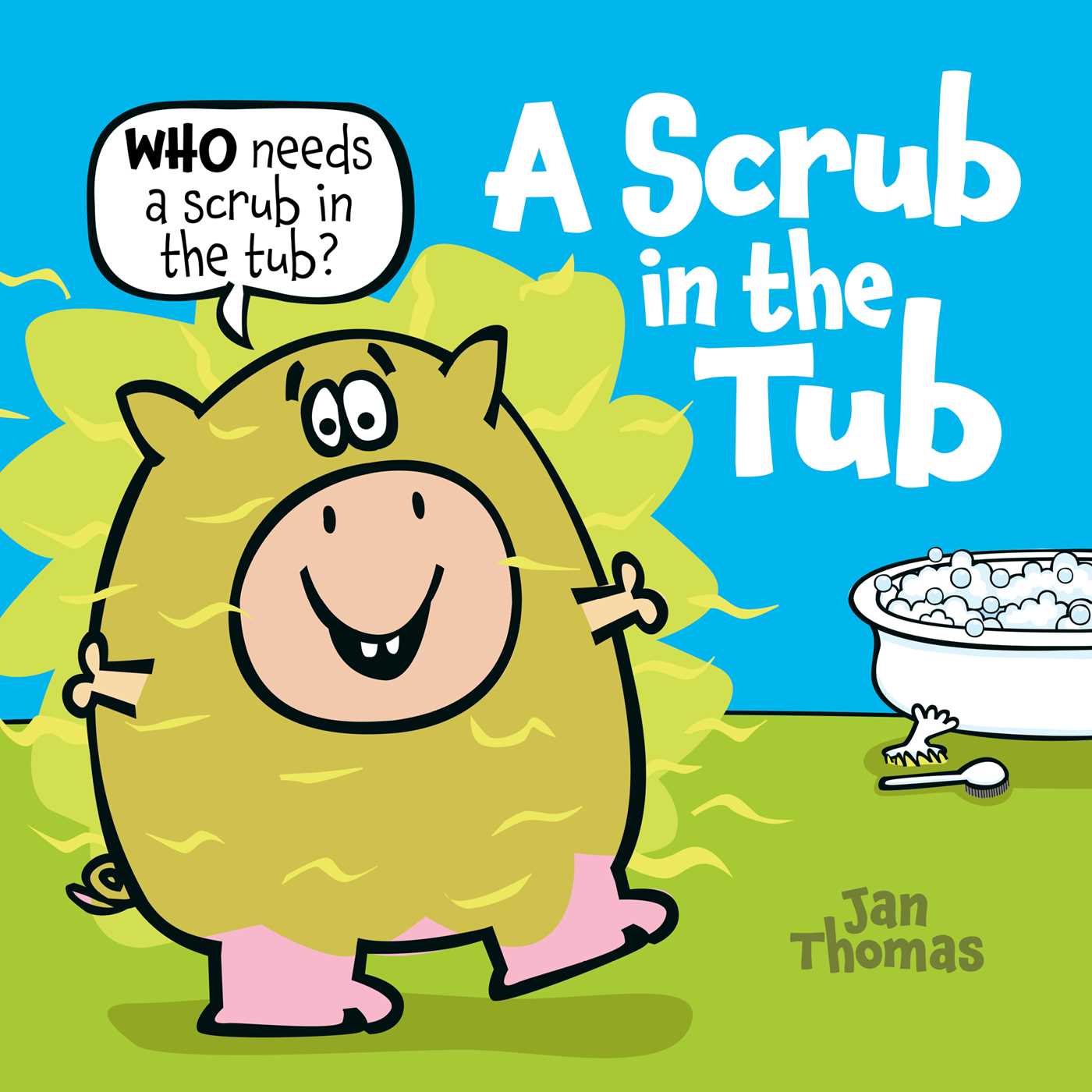 Image for "A Scrub in the Tub"