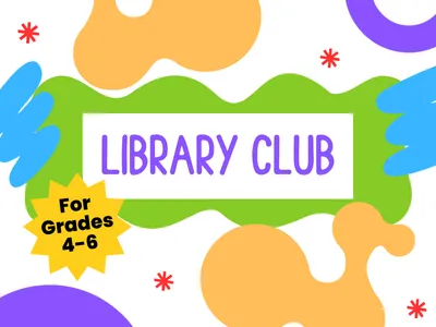abstract shapes with Library Club day, time, and ages