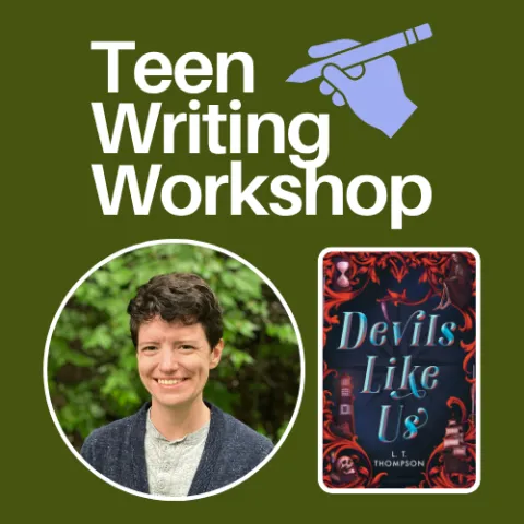 Teen writing workshop with a photo of L.T. Thompson and their book, Devils Like Us