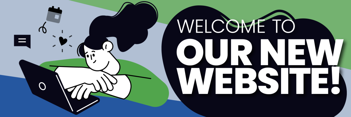 Welcome to our new website! Woman using laptop