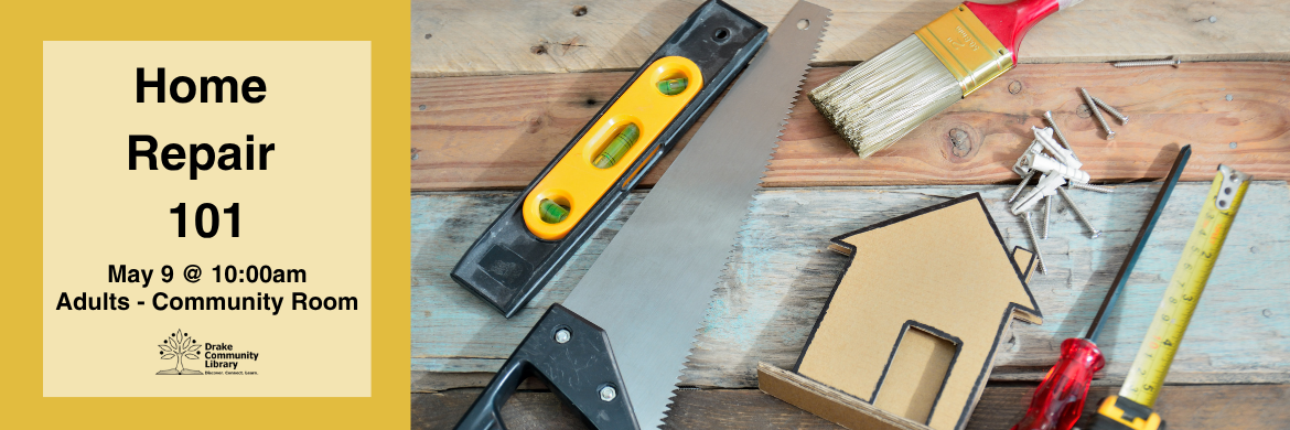 Home Repair 101 May 9 at 10 am with Mike Beasley